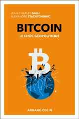 Bitcoin : le choc géopolitique - Jean-Charles Galli