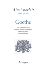 Ainsi parlait Goethe. Also sprach Goethe - Johann Wolfgang von Goethe