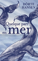 Quelque part en mer - Dörte Hansen