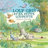 Loup gris et la petite Loupiotte - Gilles Bizouerne
