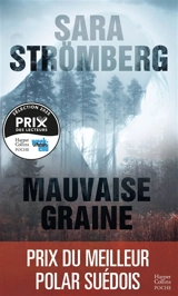 Mauvaise graine - Sara Strömberg