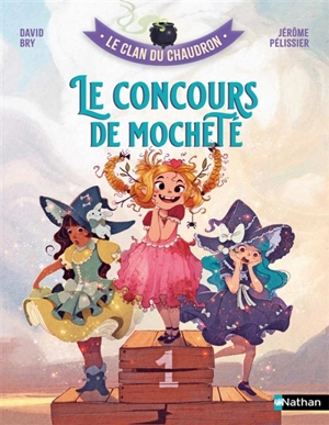 Le clan du chaudron. Le concours de mocheté - David Bry