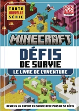 Minecraft, défis de survie. Le livre de l'aventure : deviens un expert en survie avec plus de 50 défis - Mojang