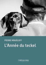 L'année du teckel - Pierre Mikaïloff
