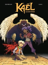 Kaël. Vol. 1. Le sans-totem - Olivier Gay