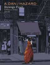 Strange fruit : la chanson d'Abel - Vincent Hazard