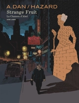 Strange fruit : la chanson d'Abel - Vincent Hazard