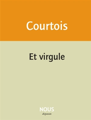 Et virgule - Jean-Patrice Courtois