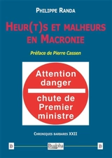 Heur(t)s et malheurs en Macronie : Chroniques barbares XXII - Philippe Randa