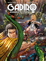 Gadiro : ambassadeur de l'Atlantide. Vol. 2. Le serpent de Boréas - Manuel Veiga