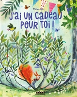 J'ai un cadeau pour toi ! - Miriam Bos
