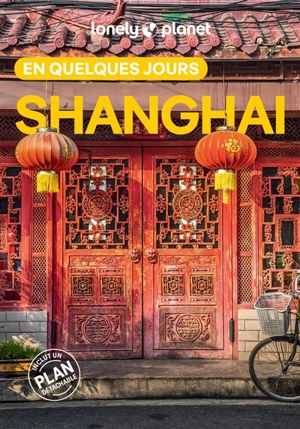 Shanghai en quelques jours - Jade Bremner