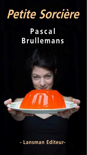 Petite Sorcière - Pascal Brullemans