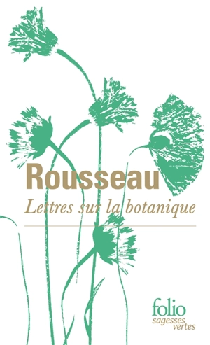 Lettres sur la botanique - Jean-Jacques Rousseau