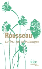 Lettres sur la botanique - Jean-Jacques Rousseau