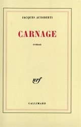 Carnage - Jacques Audiberti