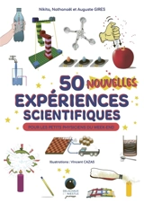 50 nouvelles expériences scientifiques pour les petits physiciens du week-end - Nikita Gires