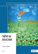 Trêve de discours - Liliane Gabel