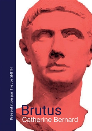 Brutus - Catherine Bernard