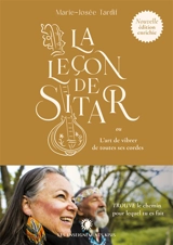 La leçon de Sitar ou l'art de vibrer de toutes ses cordes - Marie-Josée Tardif
