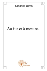 Au fur et à mesure... - Sandrine Davin