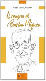 Li rougna di barba Miqueu - Michel Seyrat