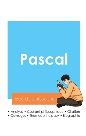 Réussir son Bac de philosophie 2024 : Analyse du philosophe Pascal - Blaise Pascal