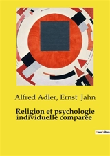 Religion et psychologie individuelle comparée - Jahn, Ernst