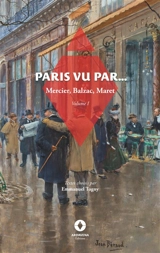Paris vu par... : Volume 1 - Louis-Sébastien Mercier