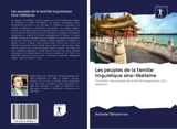 Les peuples de la famille linguistique sino-tibétaine : Formation des peuples de la famille linguistique sino-tibétaine - Tikhomirov, Andrew