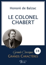 Le Colonel Chabert en grands caractères : Police Arial 18 facile à lire - de Balzac, Honoré