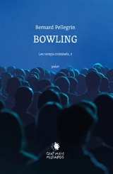 Bowling - Bernard Pellegrin