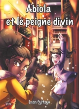 Abiola et le peigne divin : Les aventures d'Abiola, tome 3 - Iman Eyitayo