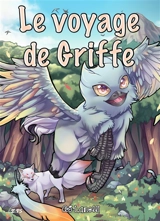Le voyage de Griffe : Creatura, tome 1 - A. J Lanolli
