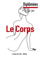 Le Corps : Diplômées 288-289 - Sonia Bressler