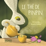 Le thé de Pinpin - Amanda Baehr Fuller