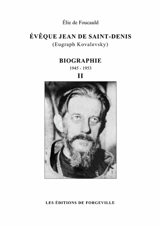 Evêque Jean de Saint-Denis (Eugraph Kovalevsky) : biographie : 1945-1953 - tome 2 - Elie de Foucauld