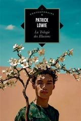 La Trilogie des Illusions - Patrick Lowie