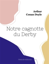 Notre cagnotte du Derby - Doyle, Arthur Conan
