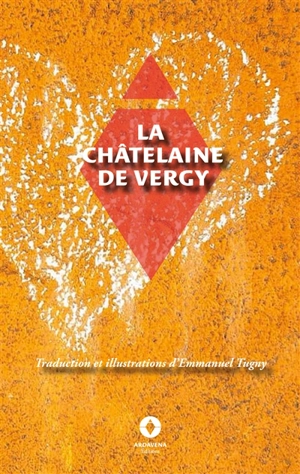 La Châtelaine de Vergy - Emmanuel Tugny