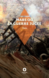 Mars ou la Guerre jugée - Alain,