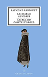 Le Diable au corps : Suivi de Le Bal du comte d'Orgel - Raymond Radiguet