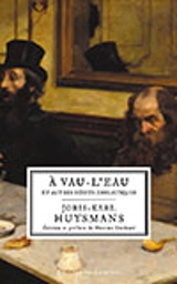 A vau-l'eau : Et autres récits drolatiques - Joris-Karl Huysmans