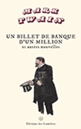 Un billet de banque d'un million : Et autres nouvelles - Twain, Mark