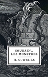 Soudain... les monstres - Wells, H.G.
