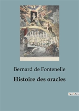 Histoire des oracles - Bernard de Fontenelle