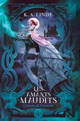 La maison des dragons : Les amants maudits 1 - K.A. Linde