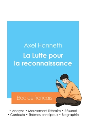 Réussir son Bac de philosophie 2024 : Analyse de La Lutte pour la reconnaissance de Axel Honneth - Axel Honneth