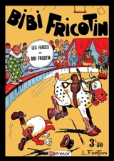 Bibi Fricotin T2 Les farces de Bibi Fricotin - Louis Forton