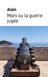 Mars ou la guerre jugée - Alain,